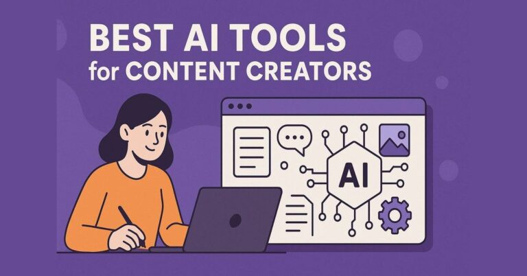 Best AI Tools for Content Creators in 2025