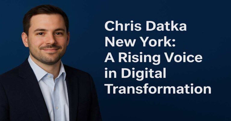 Chris Datka New York A Rising Voice in Digital Transformation